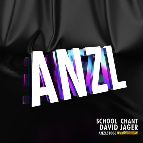 David Jager - School Chant [ANZLST006B]